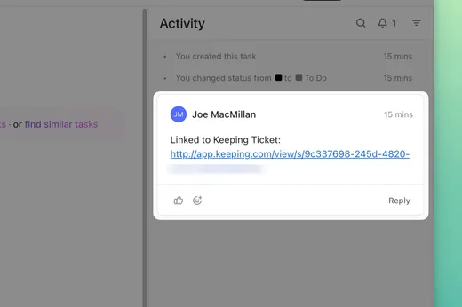 A ClickUp task’s activity showing a comment reading “Linked to Keeping Ticket” followed by the ticket’s link