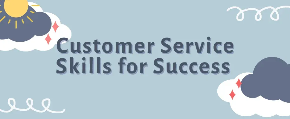 Customer Service Skills for Success