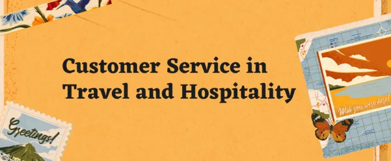 Customer Service in Travel and Hospitality  A Guide