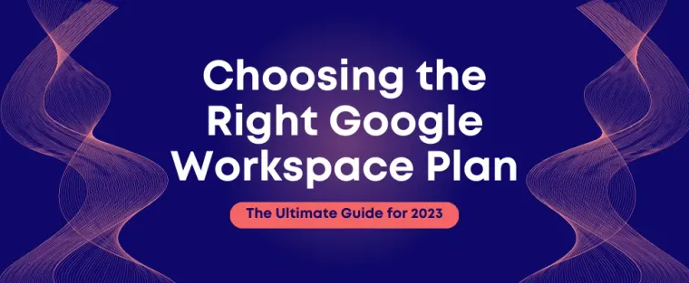 Guide to Google Workspace Pricing