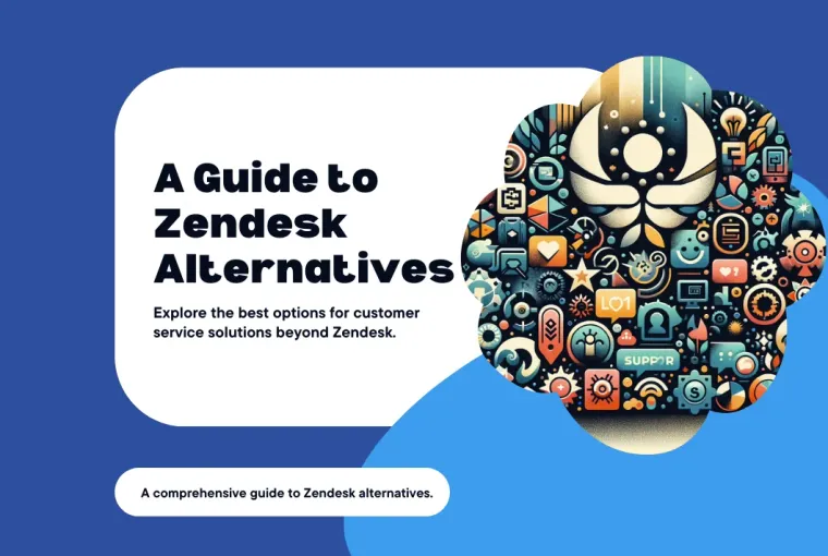 A Guide to Zendesk Alternatives