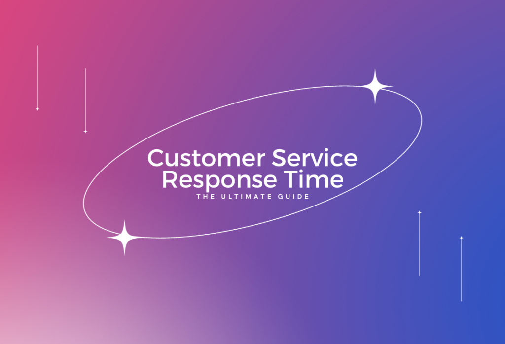 Customer Service Response Time