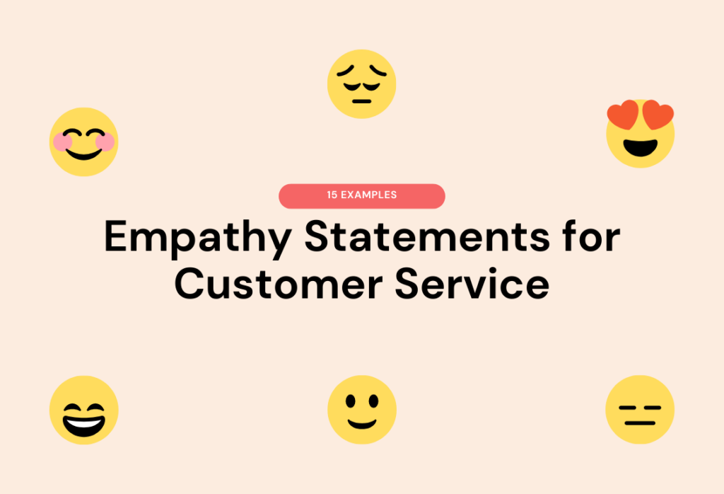15 Examples of Empathy Statements for Customer Service