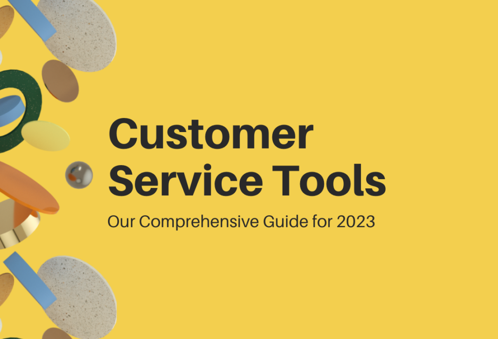 Customer Service Tools
