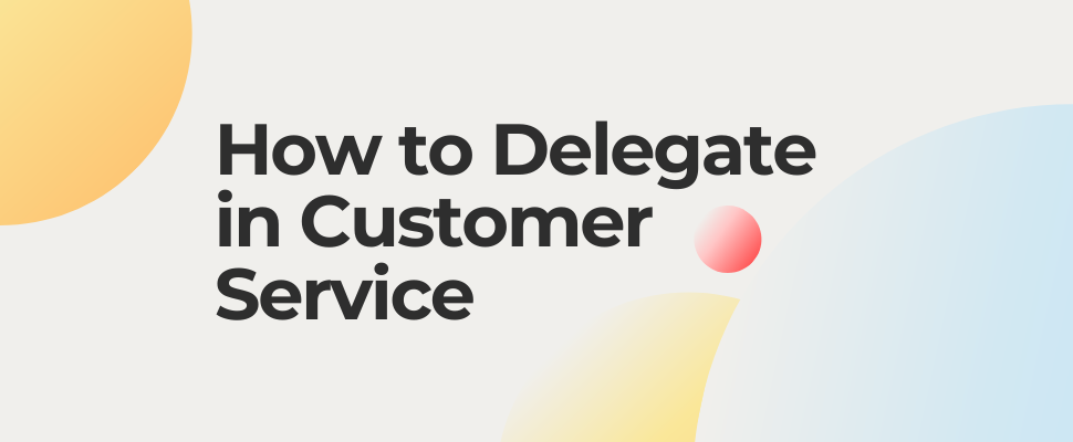 Assigning Tasks How to Delegate Effectively