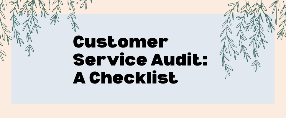 Custome Service Audit A Checklist