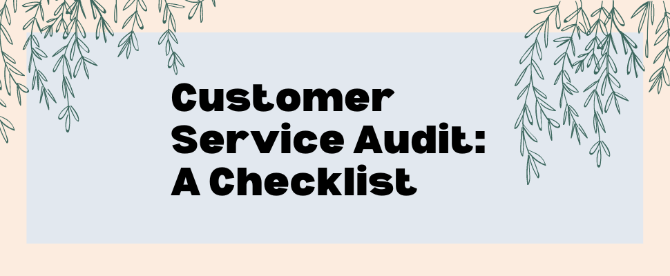 Customer Service Audit