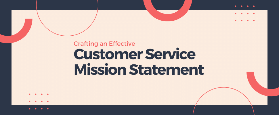 Customer Service Mission Statement