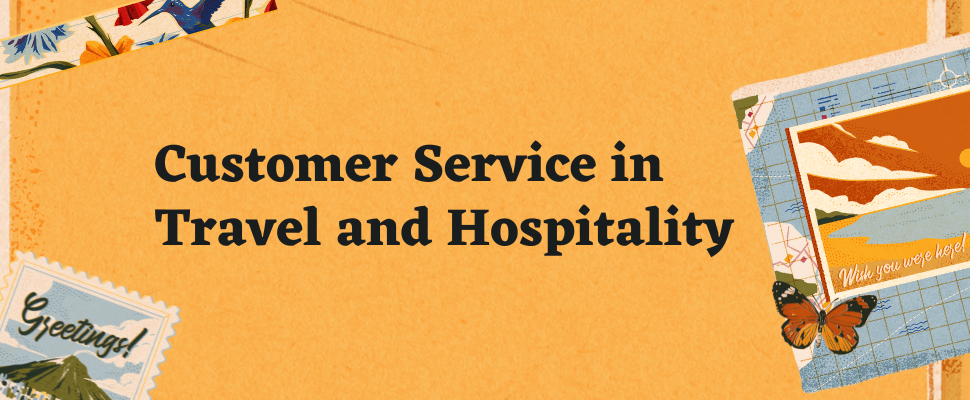 Customer Service in Travel and Hospitality  A Guide