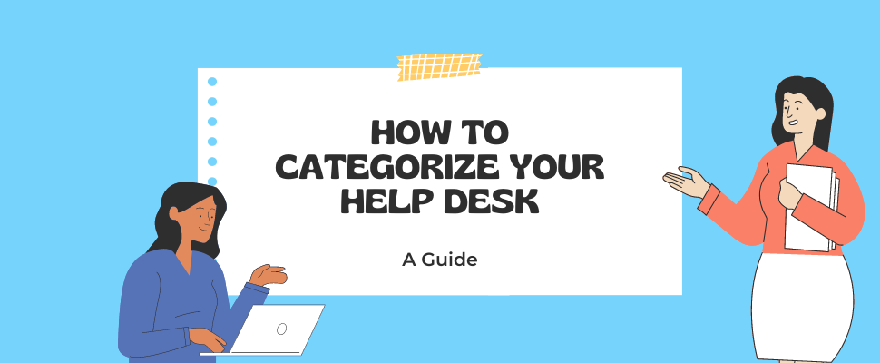 Help Desk Ticket Categories A Guide