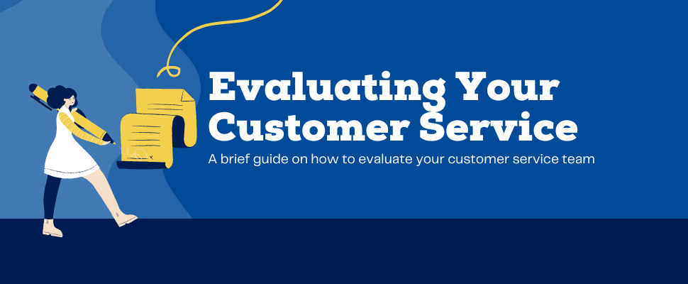 What is Customer Service Evaluation [with examples]