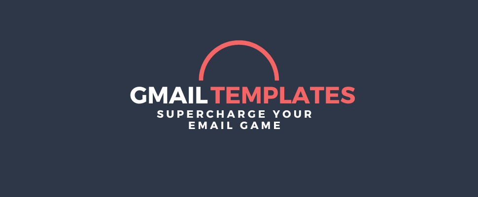 Gmail Templates