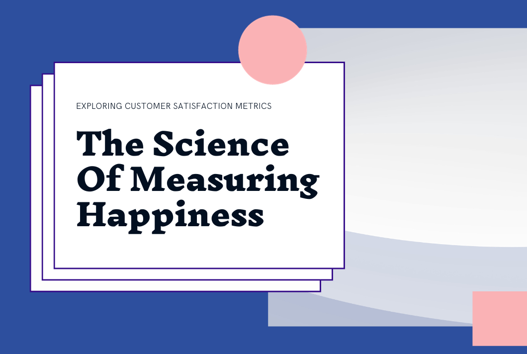 Customer Satisfaction Metrics A Guide Customer Satisfaction Metrics A Guide