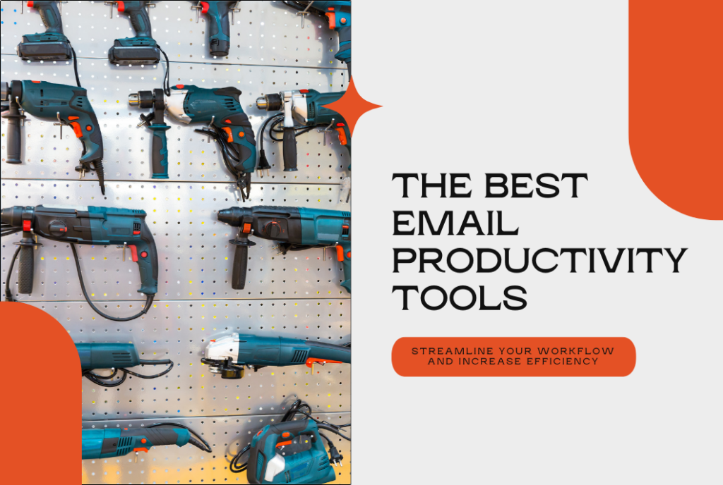 The Best Email Productivity Tools