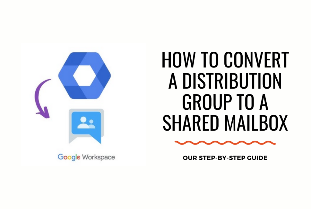 How to convert distribution group to shared mailbox.