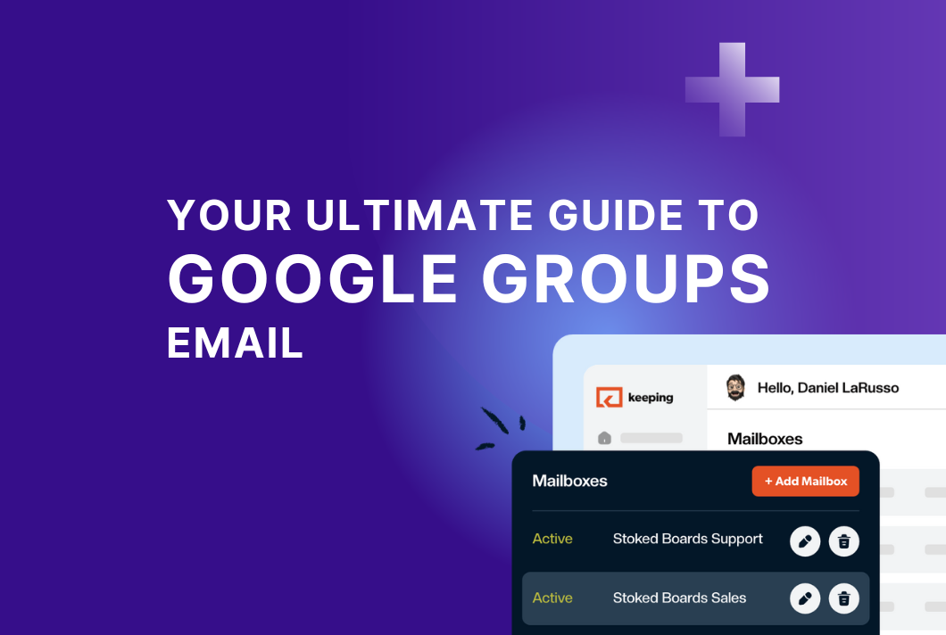 Your Ultimate Guide to Google Groups Email in 2025 - Keeping